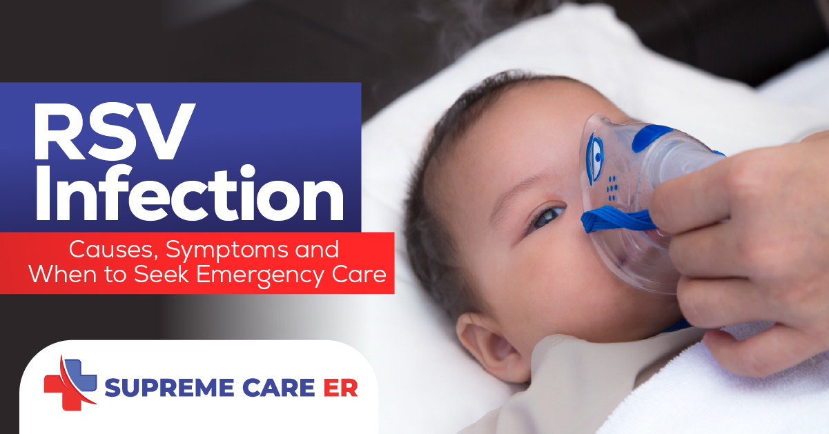 RSV Infection Causes, Symptoms & Emergency - Supreme Care ER